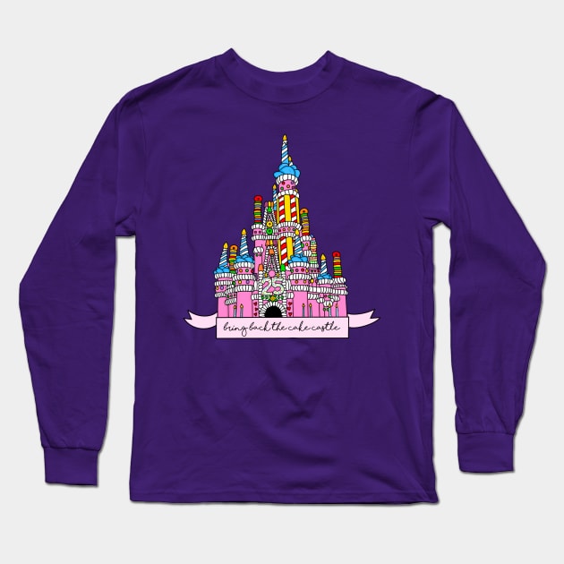 Bring Back the Cake Castle Long Sleeve T-Shirt by Casey Entertainment Cheese